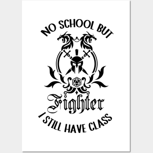 Fighter class no school rpg gaming Posters and Art